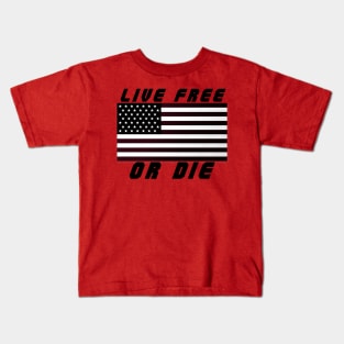 Live Free Or Die - America Kids T-Shirt